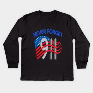 Never Forget  American Patriotic Day 9 11  Tshirt Kids Long Sleeve T-Shirt